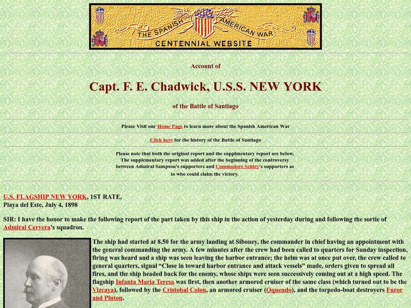 Spanish American War Centennial: Account of Captain F. E. Chadwick: Uss New York: Battle of Santiago Primary
