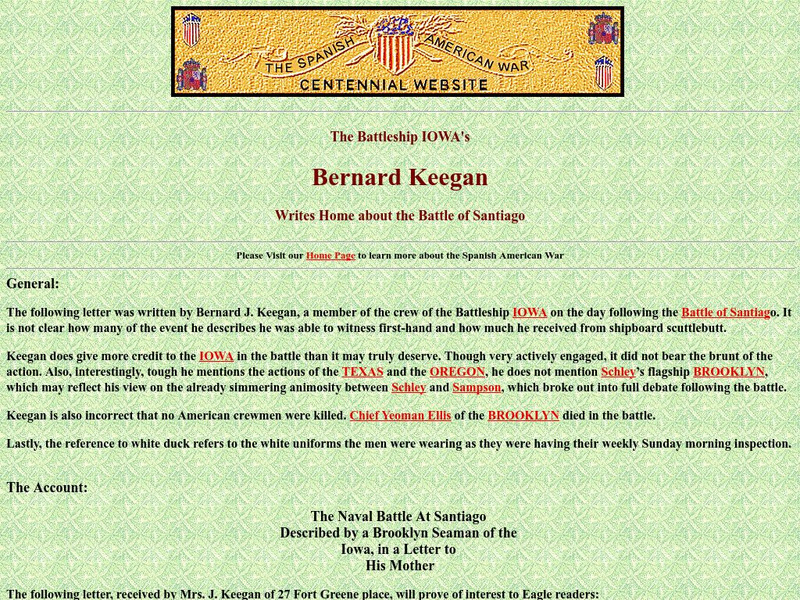 Spanish American War Centennial: Battleship Iowa: Bernard Keegan: Writes Home About Battle of Santiago Primary Spanish American War Centennial: Battleship Iowa: Bernard Keegan: Writes Home About Battle of Santiago Primary