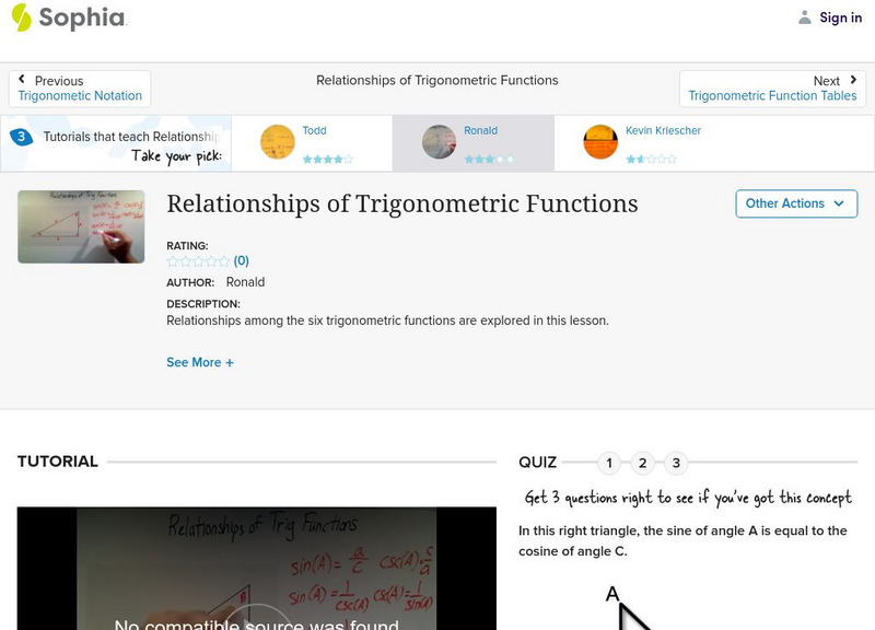 Sophia: Relationships of Trigonometric Functions: Lesson 3 Instructional Video Sophia: Relationships of Trigonometric Functions: Lesson 3 Instructional Video