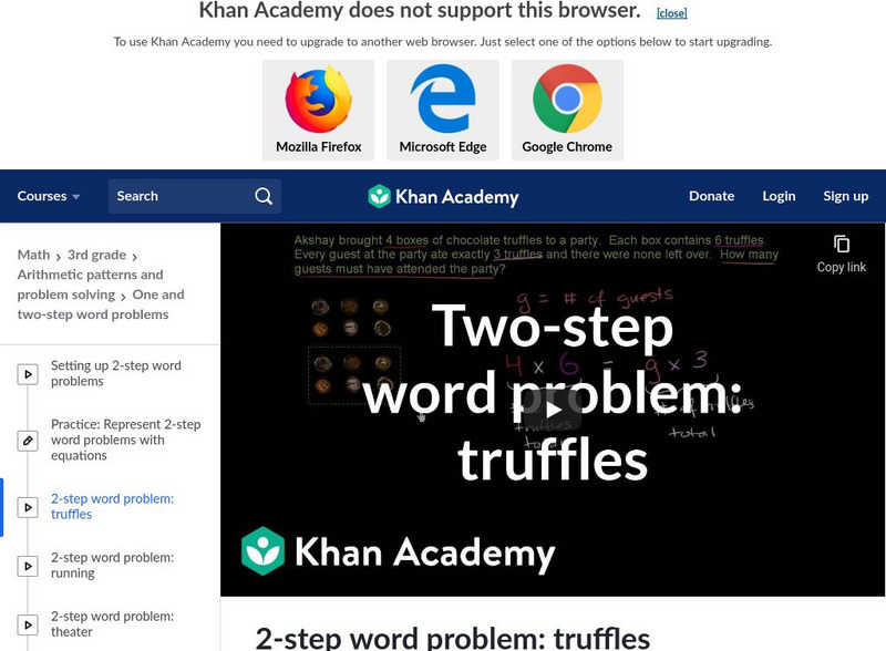 Khan Academy: Two Step Word Problem: Truffles Instructional Video Khan Academy: Two Step Word Problem: Truffles Instructional Video