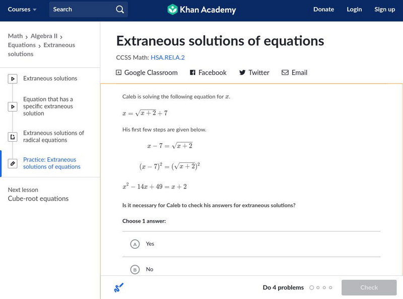Khan Academy: Extraneous Solutions of Equations Unknown Type Khan Academy: Extraneous Solutions of Equations Unknown Type