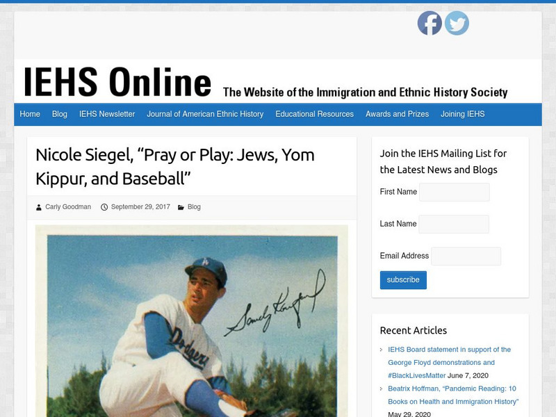 Iehs: Nicole Siegel, "Pray or Play: Jews, Yom Kippur, and Baseball" Article Iehs: Nicole Siegel, "Pray or Play: Jews, Yom Kippur, and Baseball" Article
