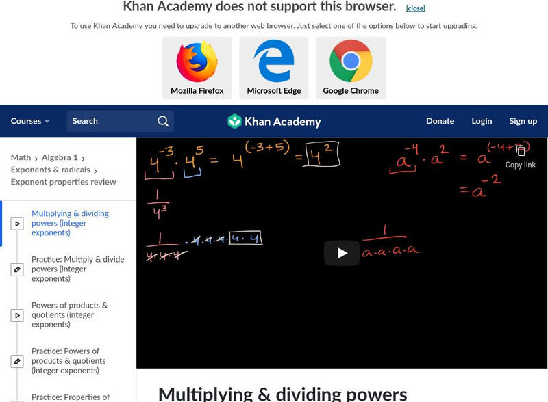 Khan Academy: Algebra I: Multiplying & Dividing Powers (Integer Exponents) Instructional Video