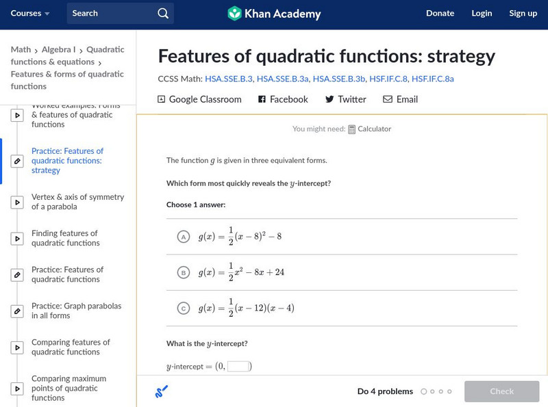 Khan Academy: Features of Quadratic Functions: Strategy Unknown Type Khan Academy: Features of Quadratic Functions: Strategy Unknown Type