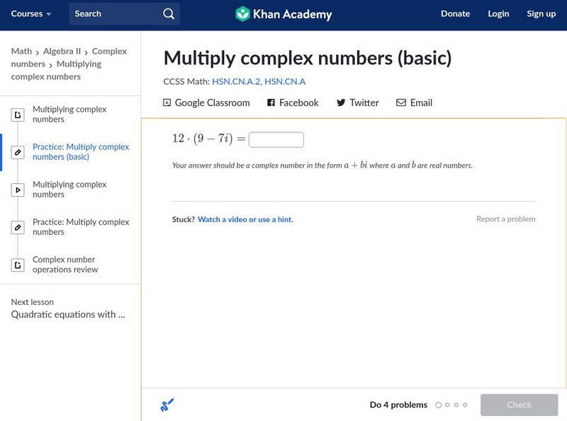 Khan Academy: Multiply Complex Numbers (Basic) Unknown Type Khan Academy: Multiply Complex Numbers (Basic) Unknown Type