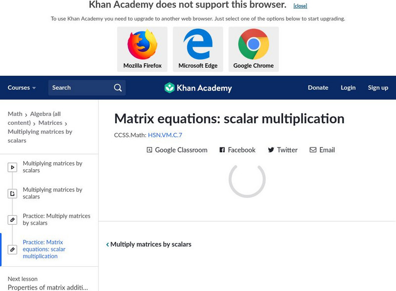 Khan Academy: Matrix Equations: Scalar Multiplication Unknown Type Khan Academy: Matrix Equations: Scalar Multiplication Unknown Type
