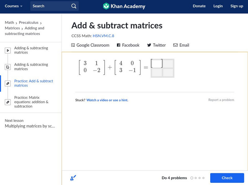 Khan Academy: Add and Subtract Matrices Unknown Type Khan Academy: Add and Subtract Matrices Unknown Type