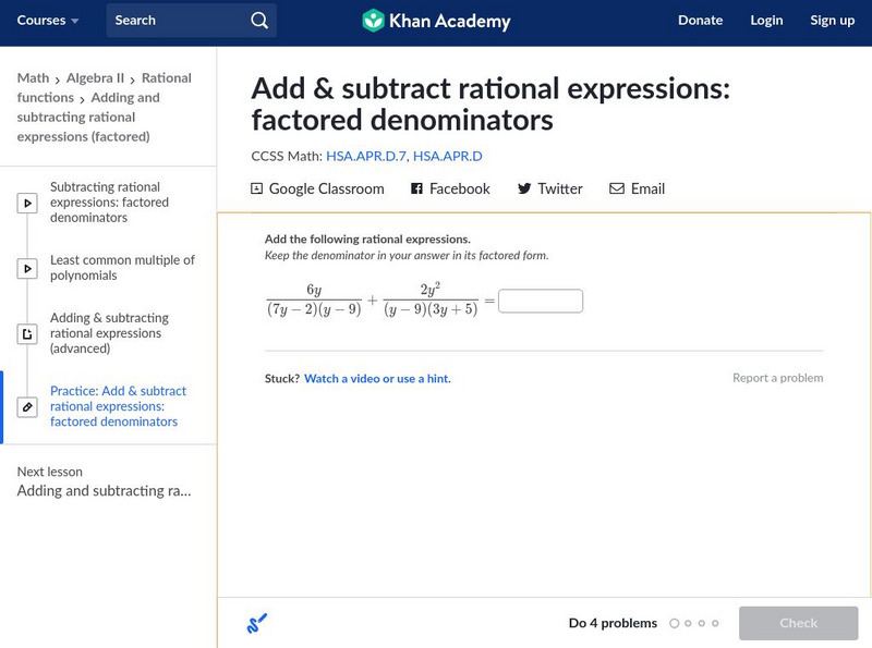 Khan Academy: Add and Subtract Rational Expressions: Factored Denominators Unknown Type Khan Academy: Add and Subtract Rational Expressions: Factored Denominators Unknown Type