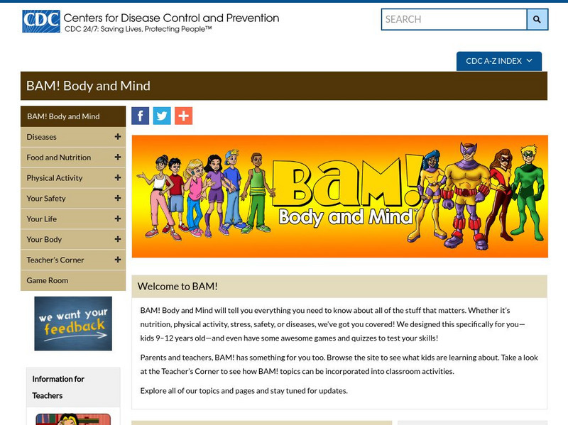 Centers for Disease Control: Bam! Body and Mind Resources for Young People Instructional Video Centers for Disease Control: Bam! Body and Mind Resources for Young People Instructional Video