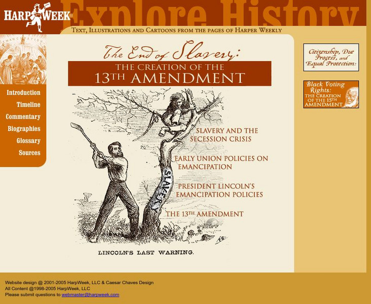 The End of Slavery: The Creation of the 13th Amendment Website The End of Slavery: The Creation of the 13th Amendment Website