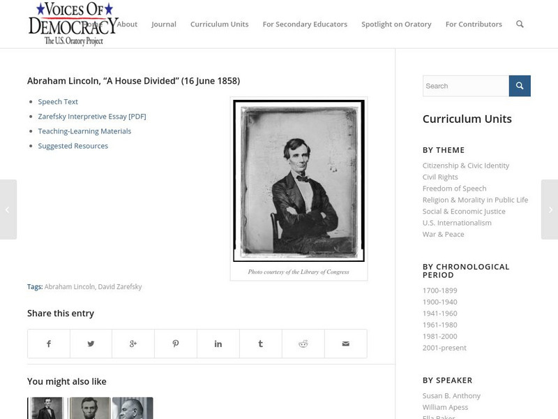 Voices of Democracy: Abraham Lincoln, "A House Divided" (16 June 1858) Website Voices of Democracy: Abraham Lincoln, "A House Divided" (16 June 1858) Website