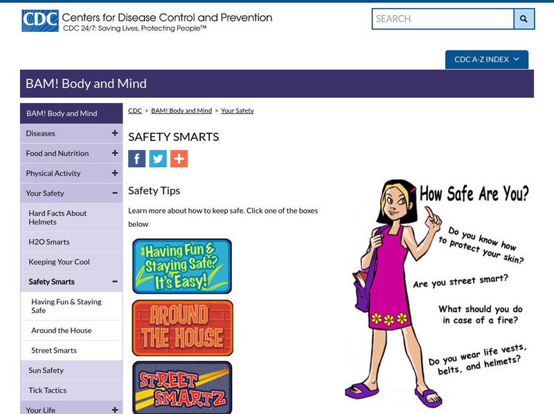 Centers for Disease Control: Bam! Your Safety: Safety Smarts Website Centers for Disease Control: Bam! Your Safety: Safety Smarts Website