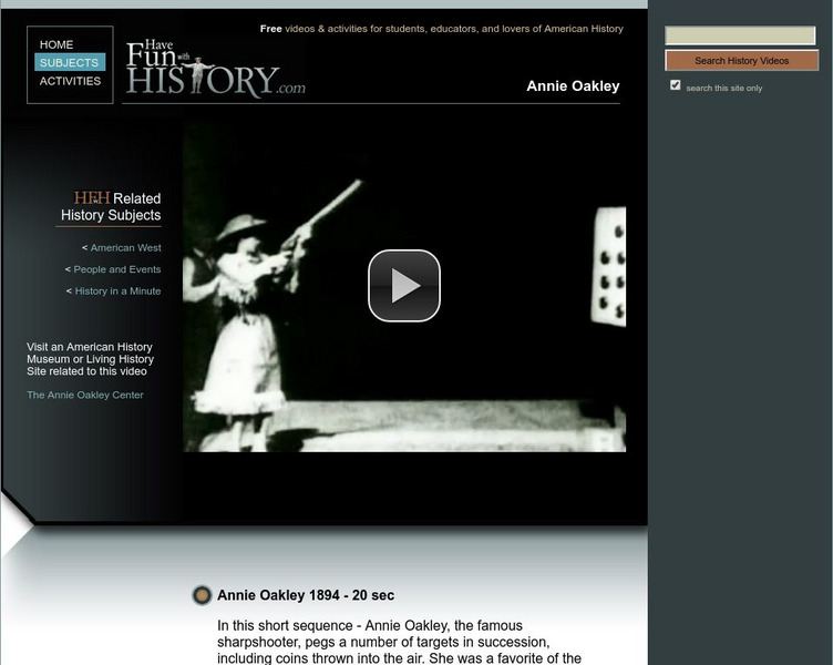 Have Fun With History: Annie Oakley Instructional Video Have Fun With History: Annie Oakley Instructional Video