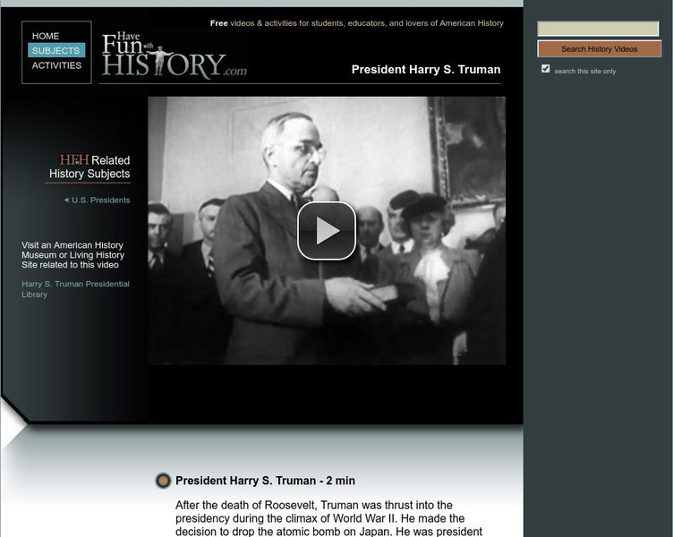 Have Fun With History: President Harry S. Truman Instructional Video Have Fun With History: President Harry S. Truman Instructional Video