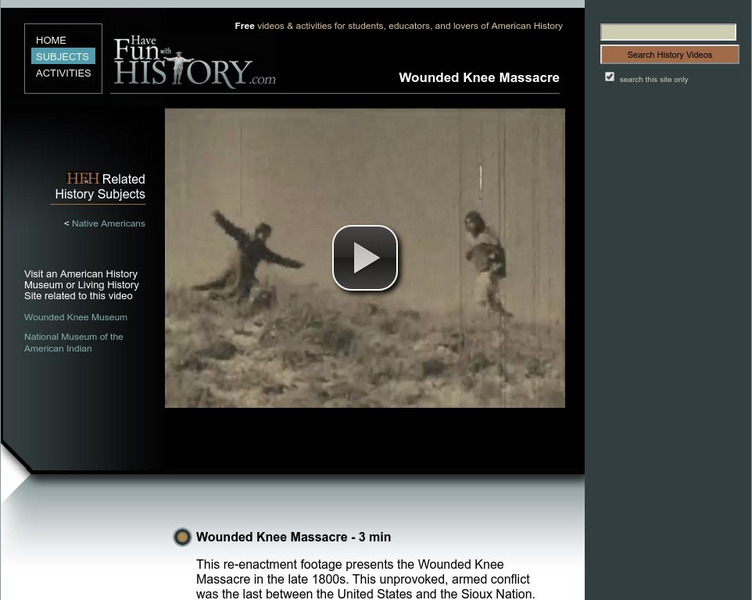 Have Fun With History: Wounded Knee Massacre Instructional Video Have Fun With History: Wounded Knee Massacre Instructional Video