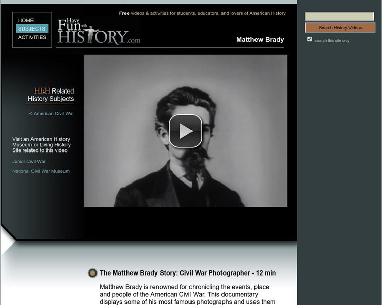 Have Fun With History: The Matthew Brady Story Instructional Video Have Fun With History: The Matthew Brady Story Instructional Video