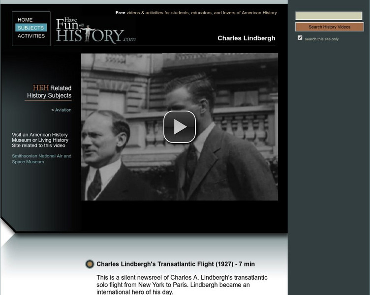 Have Fun With History: Charles Lindbergh: Transatlantic Flight Instructional Video Have Fun With History: Charles Lindbergh: Transatlantic Flight Instructional Video