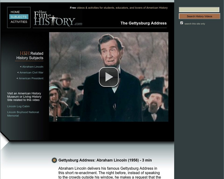 Have Fun With History: Gettysburg Address: Abraham Lincoln Instructional Video Have Fun With History: Gettysburg Address: Abraham Lincoln Instructional Video