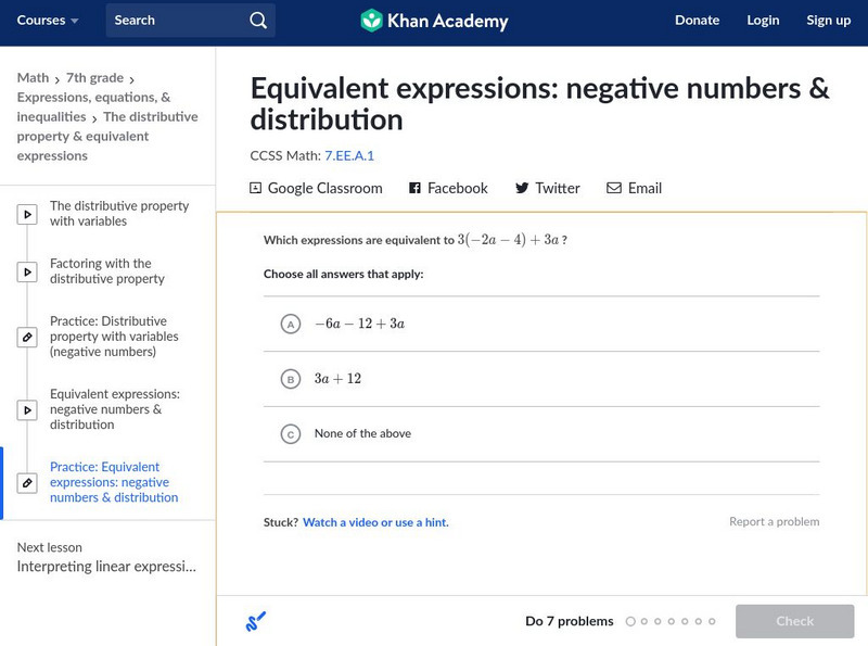 Khan Academy: Equivalent Expressions: Negative Numbers & Distribution Unknown Type