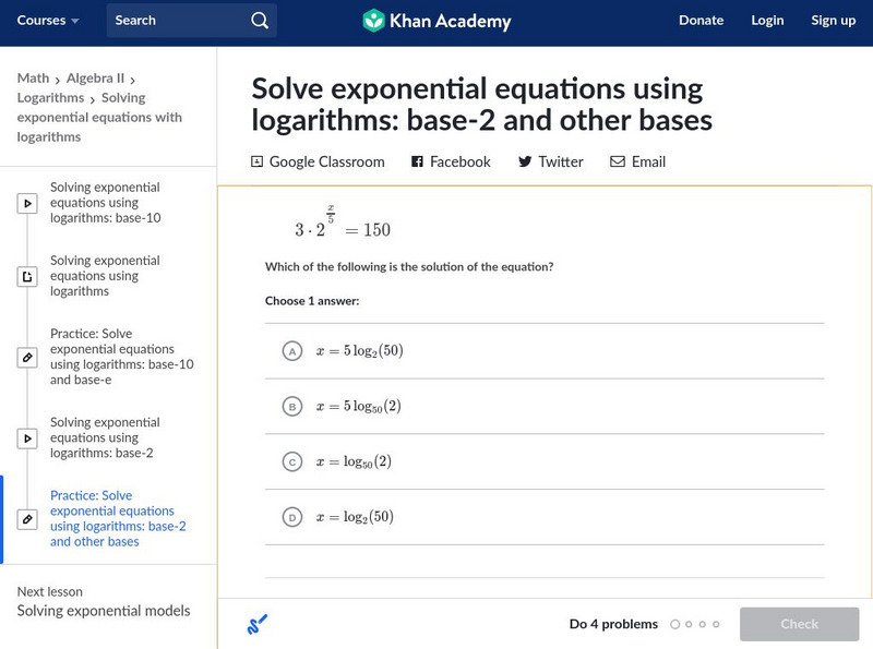 Khan Academy: Algebra Ii: Solve Exponential Equations Using Logarithms Unknown Type Khan Academy: Algebra Ii: Solve Exponential Equations Using Logarithms Unknown Type