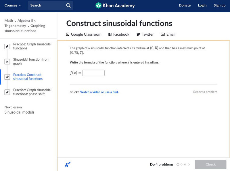 Khan Academy: Algebra Ii: Construct Sinusoidal Functions Unit Plan Khan Academy: Algebra Ii: Construct Sinusoidal Functions Unit Plan