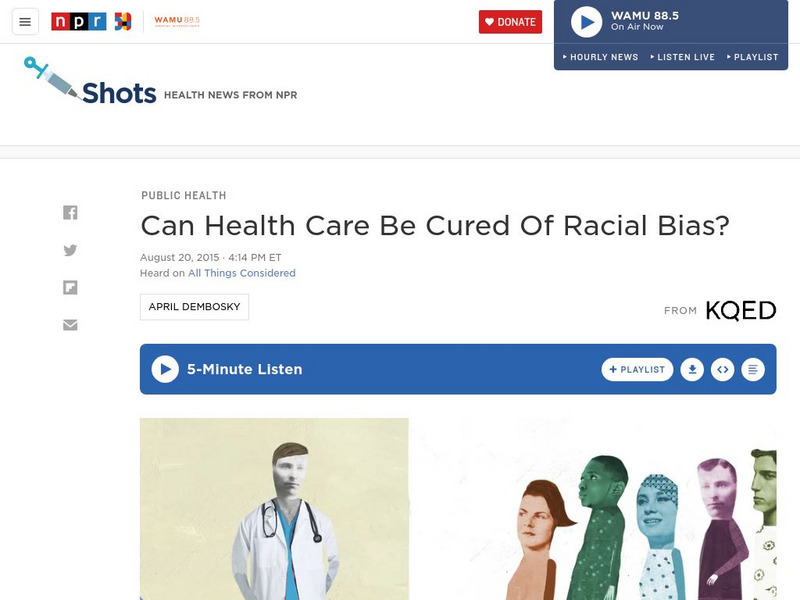 Npr: Can Health Care Be Cured of Racial Bias? Article Npr: Can Health Care Be Cured of Racial Bias? Article