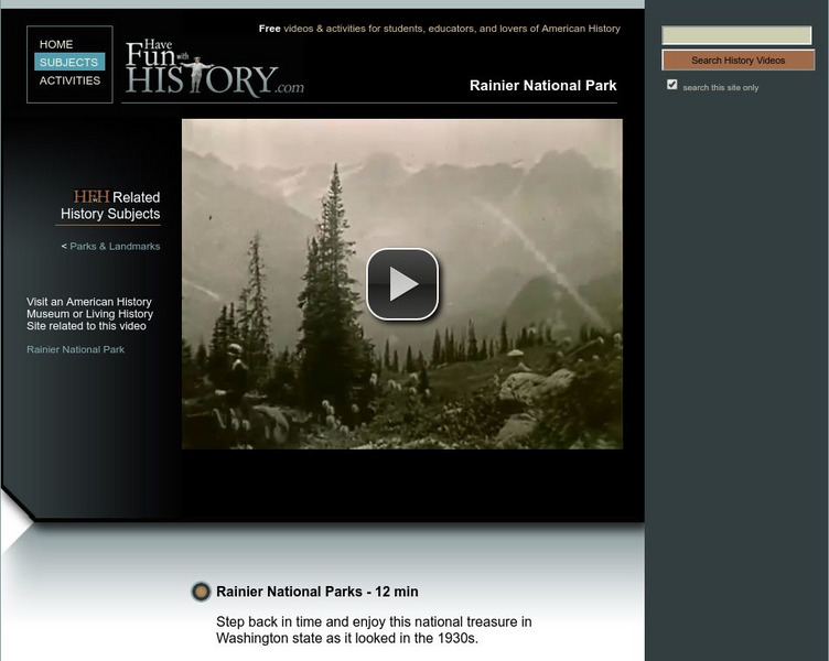 Have Fun With History: Rainier National Park Instructional Video Have Fun With History: Rainier National Park Instructional Video