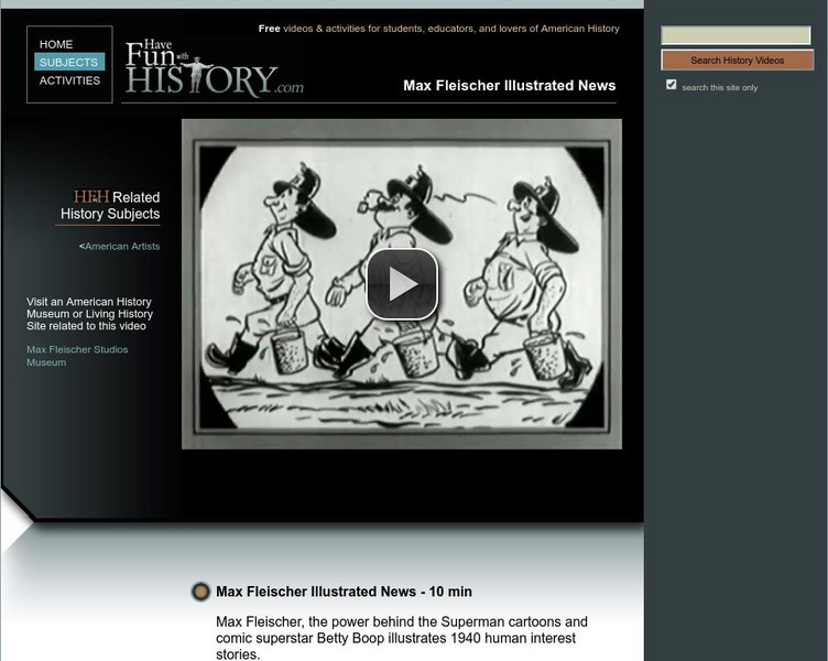 Have Fun With History: Max Fleischer Illustrated News Instructional Video Have Fun With History: Max Fleischer Illustrated News Instructional Video