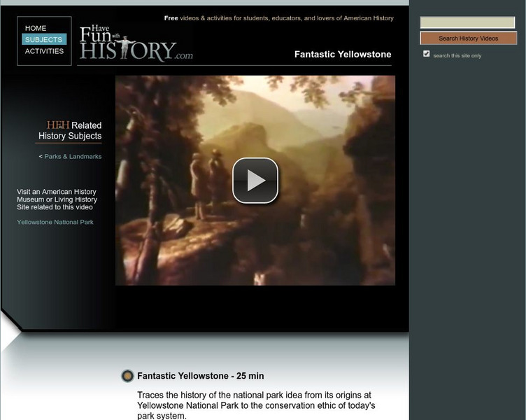 Have Fun With History: Fantastic Yellowstone Instructional Video Have Fun With History: Fantastic Yellowstone Instructional Video