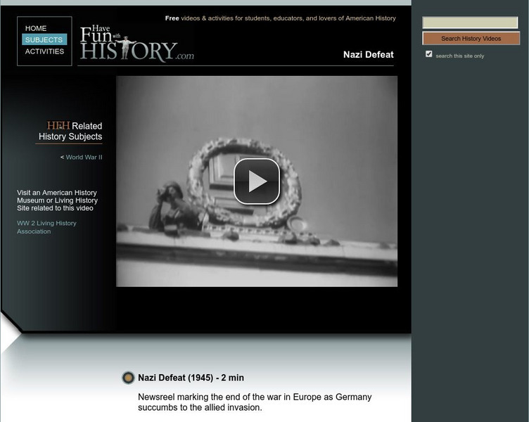 Have Fun With History: Nazi Defeat Instructional Video Have Fun With History: Nazi Defeat Instructional Video