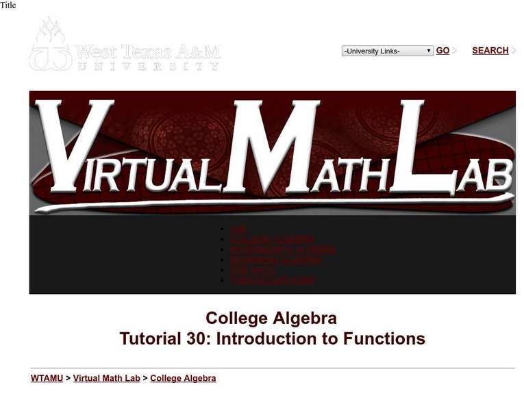 Wtamu Virtual Math Lab: College Algebra: Introduction to Functions Unit Plan Wtamu Virtual Math Lab: College Algebra: Introduction to Functions Unit Plan