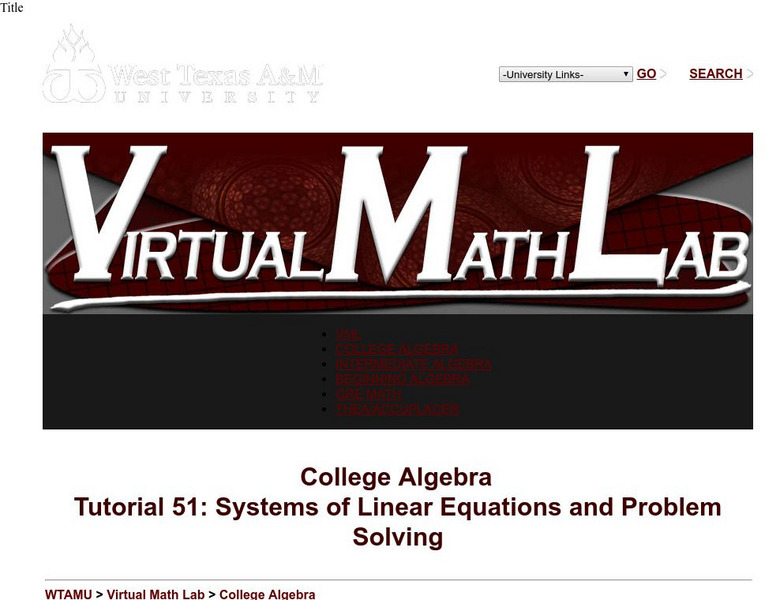 Wtamu Virtual Math Lab: College Algebra: Systems of Linear Equations Unit Plan Wtamu Virtual Math Lab: College Algebra: Systems of Linear Equations Unit Plan