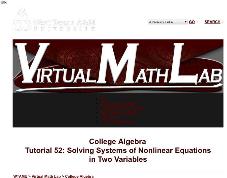 Wtamu Virtual Math Lab: College Algebra: Systems of Nonlinear Equations Unit Plan Wtamu Virtual Math Lab: College Algebra: Systems of Nonlinear Equations Unit Plan