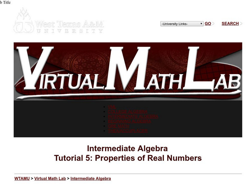 Wtamu Virtual Math Lab: Intermediate Algebra: Properties of Real Numbers Unit Plan Wtamu Virtual Math Lab: Intermediate Algebra: Properties of Real Numbers Unit Plan