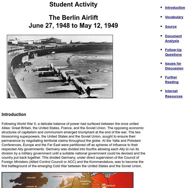 The Berlin Airlift: June 27, 1948 to May 12, 1949 Unit Plan The Berlin Airlift: June 27, 1948 to May 12, 1949 Unit Plan