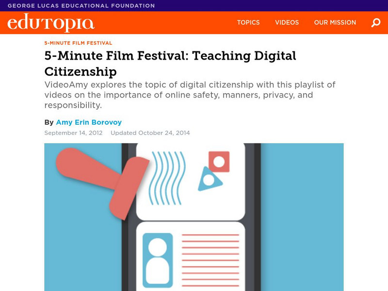 Edutopia:five Minute Film Festival: Teaching Digital Citizenship Article Edutopia:five Minute Film Festival: Teaching Digital Citizenship Article