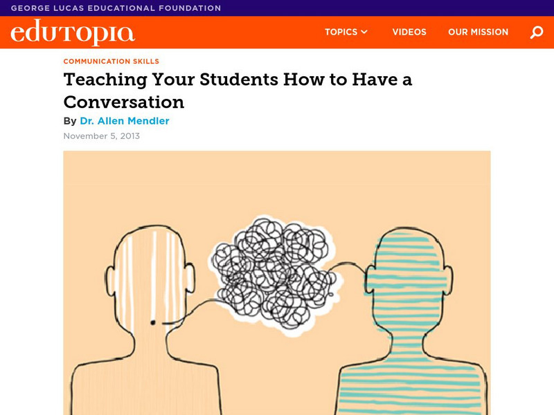 Edutopia: Teaching Your Students How to Have a Conversation Professional Doc Edutopia: Teaching Your Students How to Have a Conversation Professional Doc