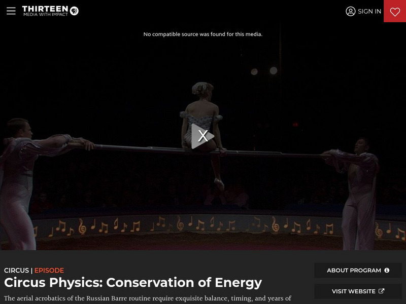 Wnet: Thirteen: Circus Physics: Conservation of Energy Instructional Video Wnet: Thirteen: Circus Physics: Conservation of Energy Instructional Video