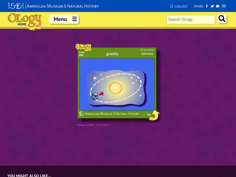 American Museum of Natural History: Ology: Gravity Interactive American Museum of Natural History: Ology: Gravity Interactive