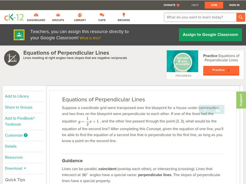 Ck 12: Algebra: Equations of Perpendicular Lines Unit Plan Ck 12: Algebra: Equations of Perpendicular Lines Unit Plan