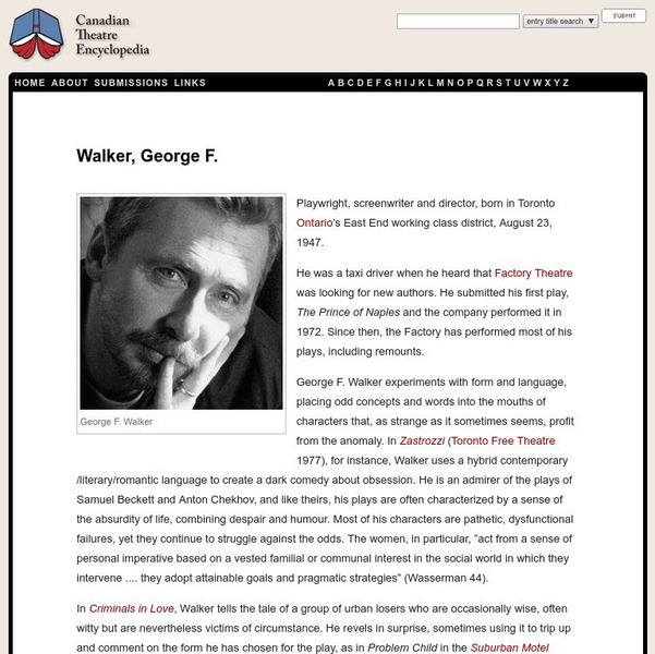 Canadian Theatre Encyclopedia: George F Walker Handout Canadian Theatre Encyclopedia: George F Walker Handout
