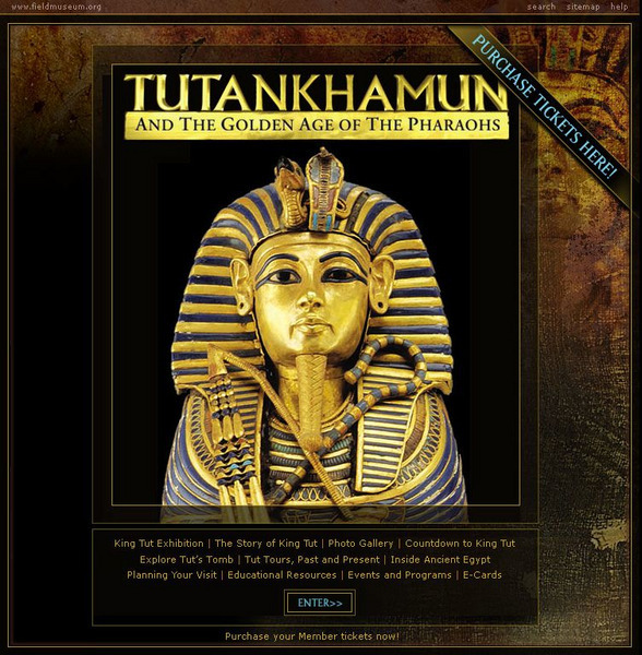 Field Museum: Exhibits: Tutankhamun and the Golden Age of the Pharaohs Website Field Museum: Exhibits: Tutankhamun and the Golden Age of the Pharaohs Website