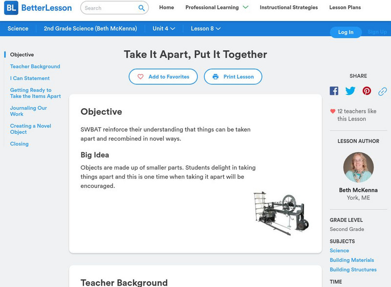 Better Lesson: Take It Apart, Put It Together Lesson Plan Better Lesson: Take It Apart, Put It Together Lesson Plan