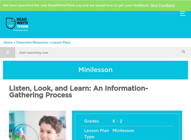 Read Write Think: Listen, Look, and Learn: An Information Gathering Process Lesson Plan Read Write Think: Listen, Look, and Learn: An Information Gathering Process Lesson Plan
