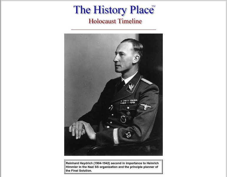 The History Place: Holocaust: Reinhard Heydrich Website The History Place: Holocaust: Reinhard Heydrich Website