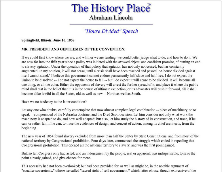 The History Place: Abraham Lincoln: "House Divided" Speech Primary The History Place: Abraham Lincoln: "House Divided" Speech Primary