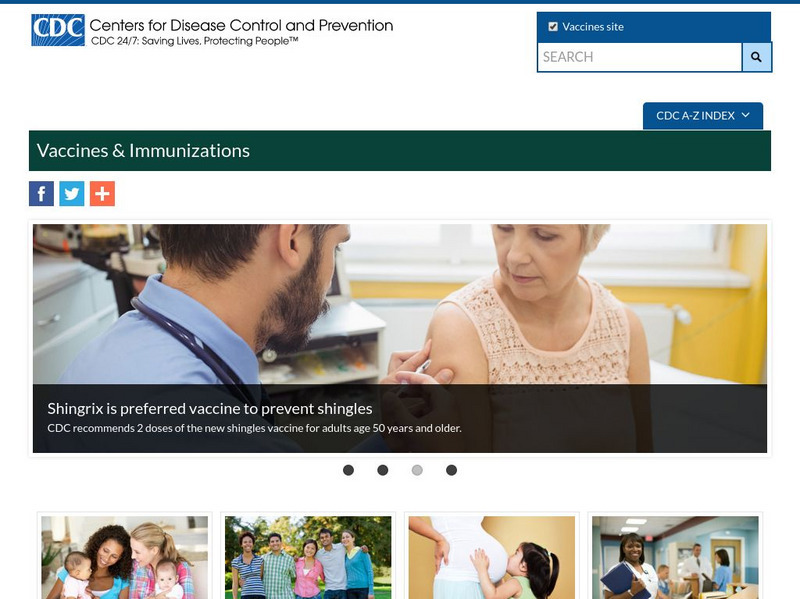 Centers for Disease Control: Vaccines and Immnunizations Website Centers for Disease Control: Vaccines and Immnunizations Website