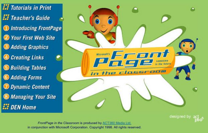 Act Den: Microsoft Front Page 98 Tutorial Unit Plan Act Den: Microsoft Front Page 98 Tutorial Unit Plan