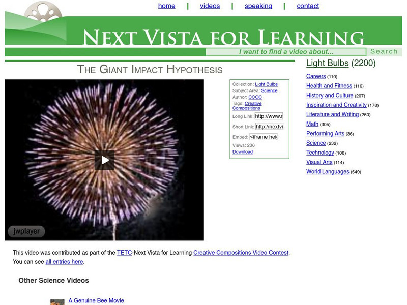 Next Vista for Learning: The Giant Impact Hypothesis Instructional Video Next Vista for Learning: The Giant Impact Hypothesis Instructional Video