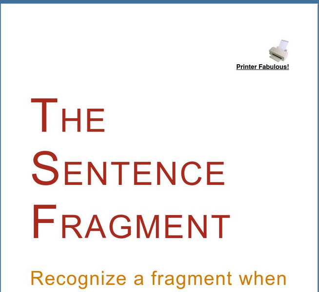 Grammar Bytes: The Sentence Fragment Handout Grammar Bytes: The Sentence Fragment Handout